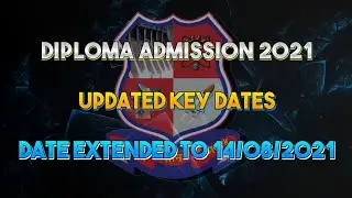 Diploma Admission-2021 Full Updated Key-Dates Ragistration Date Extend, 