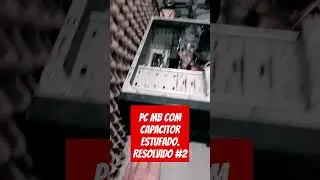 PC MB com capacitor estufado. resolvido #02 parte 2/2