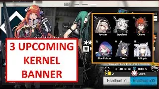 [Arknights EN] Upcoming Kernel Banner and Kernel Locating (Make Your Own Banner)