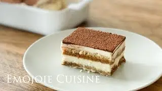 The Best Tiramisu Recipe  | Emojoie Cuisine