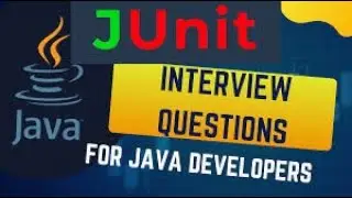 JUnit Interview Prep: Top 10 Questions You MUST Know! 💡- Part 1