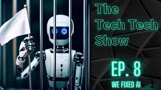 The Tech Tech Show Ep 8 | Solutions to AI Problems