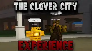 The Clover City Experience