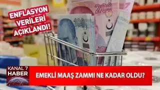 Enflasyon Açıklandı! Emekli Maaş Zammı Ne Kadar Oldu?