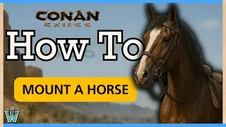 How to TAME a Horse In Conan Exiles FULL Guide 2025