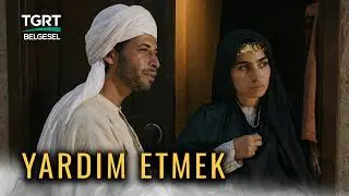 Zünnun-i Mısri Hazretleri - Yardım Etmek | TGRT Belgesel 