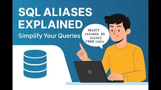 SQL ALIAS Explained | Rename Columns & Tables for Cleaner Queries 