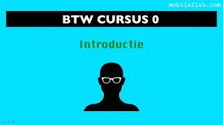 BTW cursus 0: Introductie