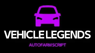 ROBLOX VEHICLE LEGENDS AUTOFARM SCRIPT