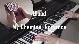 Blood - My Chemical Romance [Kalimba & Piano cover]