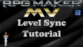 RPG Maker MV Level Sync Tutorial