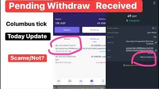 Pending Withdraw Recieved Columbus tick Today Update