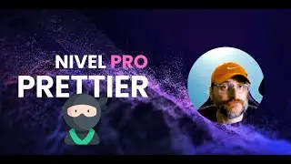 Curso PRETTIER como un PRO. Evitá problemas, configuralo y usalo en equipos.