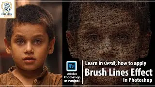 How To Apply Brush Lines Effect || Photoshop in Punjabi with Manjeet Singh || Fire Lion Creations