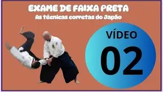 AIKIDO - EXAME DE FAIXA PRETA DO AIKIKAI - AS TÉCNICAS CORRETAS - VIDEO 2