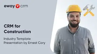 CRM for Construction (Industry Template Presentation)