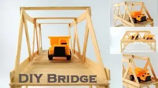 How to Make  Bridge from Popsicle Sticks