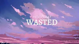 WASTED (lyrics) - J emm Dahon, KL, Kushin ft. Aeron J, Guthrie Nikolao