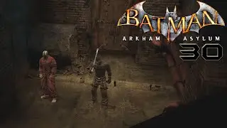 ARKHAM ASYLUM 🌇 #30 ► Endlich die Pumpen gestoppt ◄ Let´s Play Batman Arkham Asylum