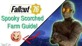 Fallout 76 Spooky Scorched Farming Guide 2021!