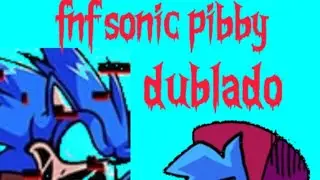 fnf pibby sonic dublado