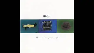 M.I.J.  — The Radio Goodnight (LP, 1999)