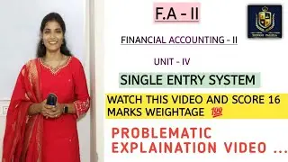 SINGLE ENTRY SYSTEM || F.A - 2 || SEM - 2 PROBLEMATIC EXPLAINATION VIDEO|| 💯 PASS || @SHIVANIPALLELA