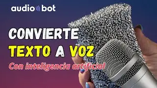 Convierte texto a voz con inteligencia artificial