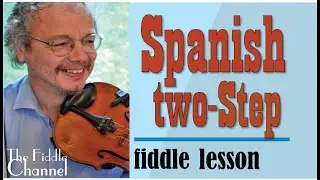 Spanish two step (fiddle lesson)
