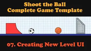 07 - Creating New Level UI