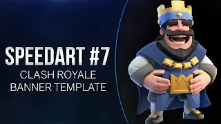 Clash Royale | Banner SpeedArt #7 FREE DOWNLOAD!