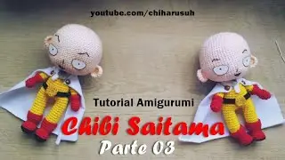 Chibi Saitama | Amigurumi Tutorial | Parte 3