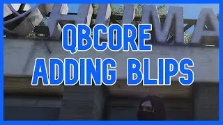 QBCore - Adding Blips to your Server | FiveM Tutorial 2023