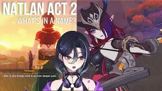 To Reclaim an Ancient Name | Genshin Impact [Natlan Archon Quest Act 2 Part 2]