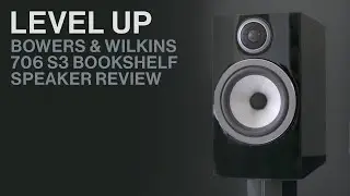 Bowers & Wilkins 706 S3 Loudspeaker Review.