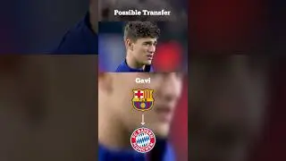 Gavi to Bayern??? 