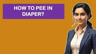 How To Pee In Diaper?