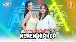 Lala Widy & Sasya Arkhisna ft Ageng Music - Nemen Hip Hop (Official Live Music)