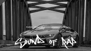 Parke - Rodeo ft. Daddex (Prod. by URBS)