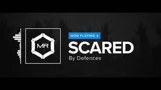 Defences - Scared [HD]