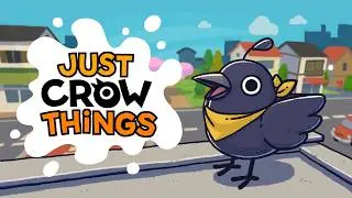 Just Crow Things - First Hour Playthrough no-commentary
