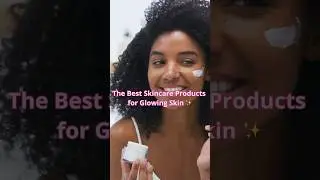 How to Get Glowing Skin For Any Skin Type ✨🤩 #glowingskin #glowup #skincare #beauty