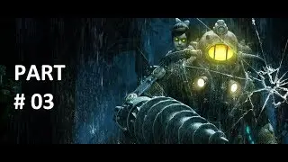 BioShock 1 Walkthrough Part 03 no commentary