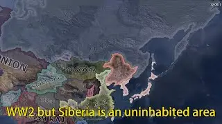 WW2 but Siberia is an uninhabited area | Hoi4 Timelapse