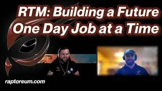 RTM: Building a Future -- One Day Job at a Time