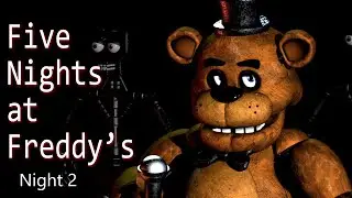 THESE GUYS ARE AGRESSIVE| Five Night's At Freddy's Night 2