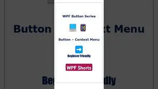 WPF |🎯 Button with Flyout Menu in XAML! | Context Menu Tutorial 🚀 | Magnificent