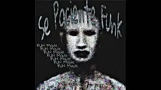 1NZZiDENT - Se Paciente Funk (Fan Made)