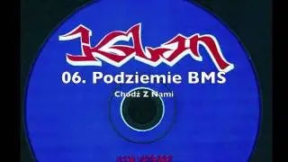 KLAN 5/1998 06. Podziemie BMS - Chodź Z Nami