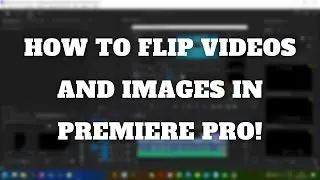 Retro Phonic Media - How To Flip Videos & Images In Adobe Premiere Pro!